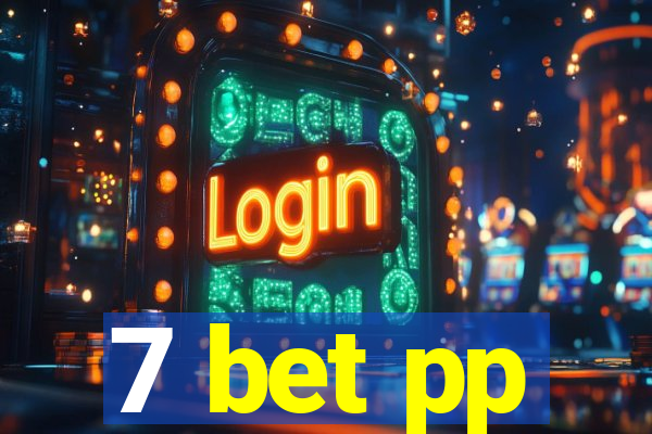 7 bet pp